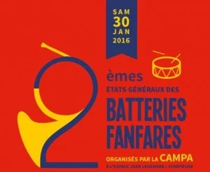 Lire la suite à propos de l’article 2èmes Etats Généraux des Batteries-Fanfares CAMPA – Samedi 30/01/2016 à Compiègne (60)